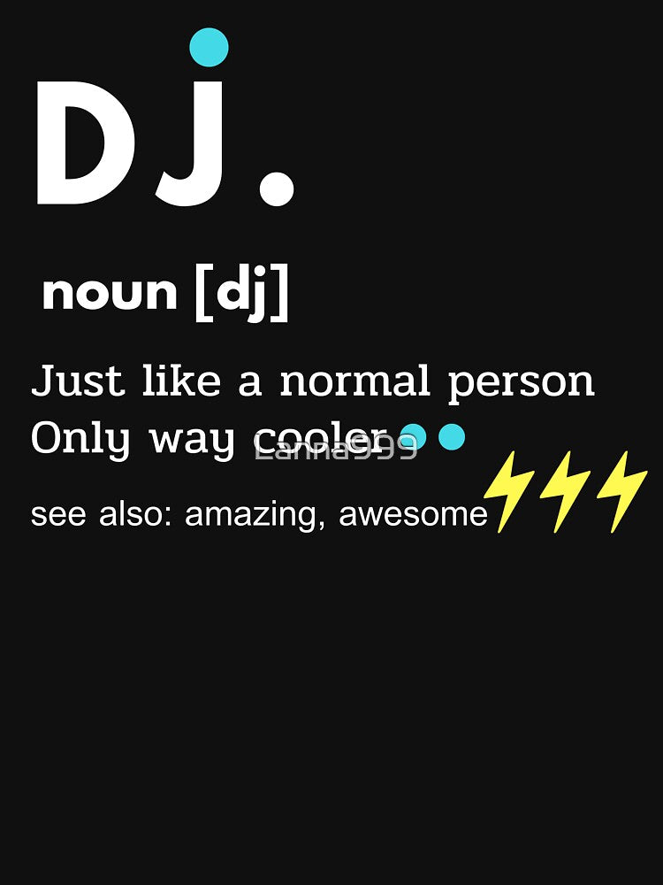 DJ definition T-Shirt by Lanna999 Hoodie, Sweatshirt | BlankRebels.com (Image 3)