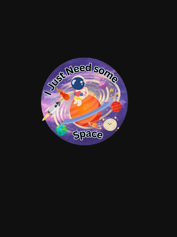 “I Just Need Some Space – Cute Astronaut Sticker” by VibeStickerCo T-Shirts, Hoodie, Sweatshirt | BlankRebels.com (Image 3)