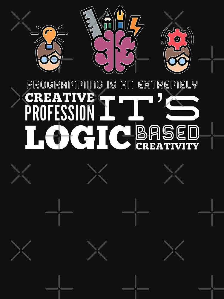 Programming Is An Extremely Creative Profession It's Logic Based Creativity (color white) by Stornu2Ruedas... (Image 3)