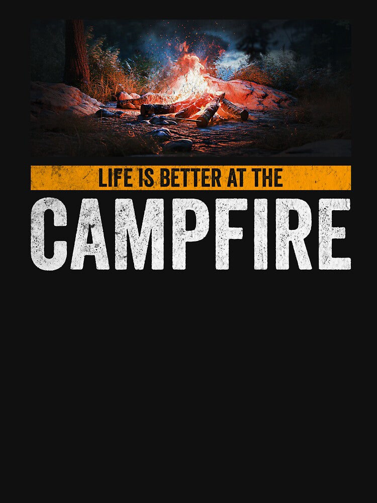 Life Is Better Campfire T-Shirts, Hoodie, Sweatshirt