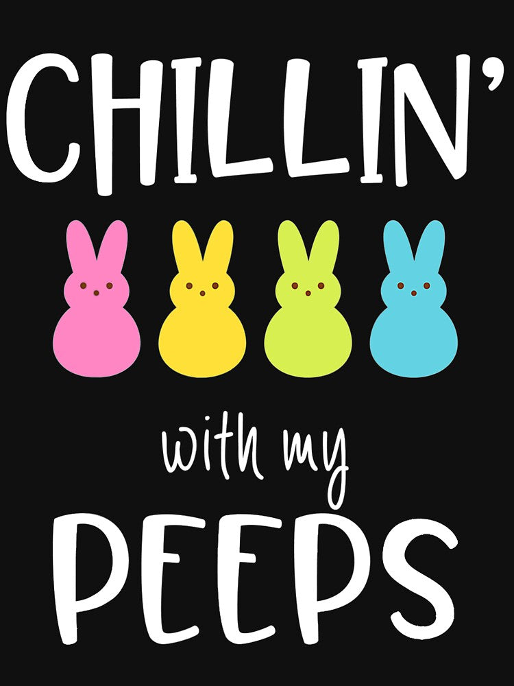 Chillin With My Peeps by klawiter86322 T-Shirts, Hoodie, Sweatshirt | BlankRebels.com (Image 3)
