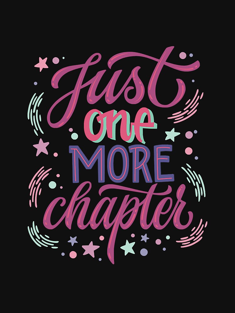 Just One More Chapter Book Lover by BundlerVq T-Shirts, Hoodie, Sweatshirt | BlankRebels.com (Image 3)