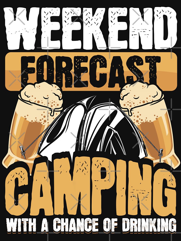 Funny Camper Weekend Forecast Camping Beer Drinking by Hananiah Merch T-Shirts, Hoodie, Sweatshirt (Image 3)