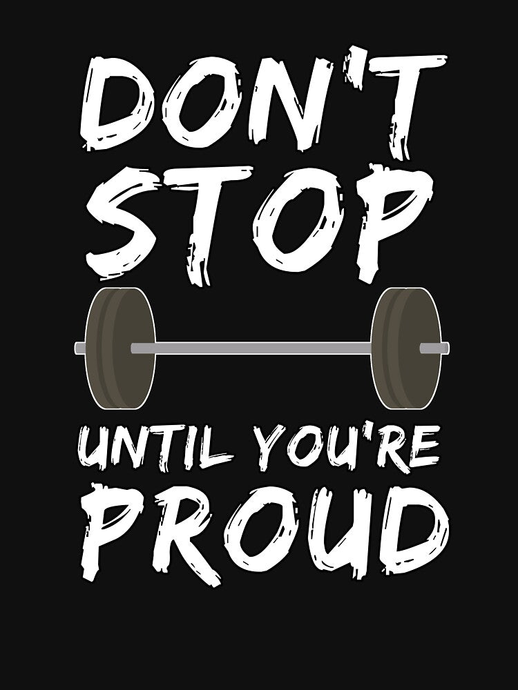 Don't stop until you're proud motivational gym quote by FozoxShop T-Shirts, Hoodie, Sweatshirt | BlankRebels.com (Image 3)