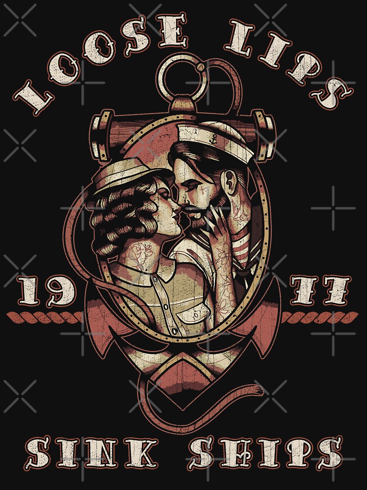 Loose Lips Sink Ships, Old School Nautical Tattoo by Proverbial Wisdom Design T-Shirts, Hoodie, Sweatshirt (Image 3)