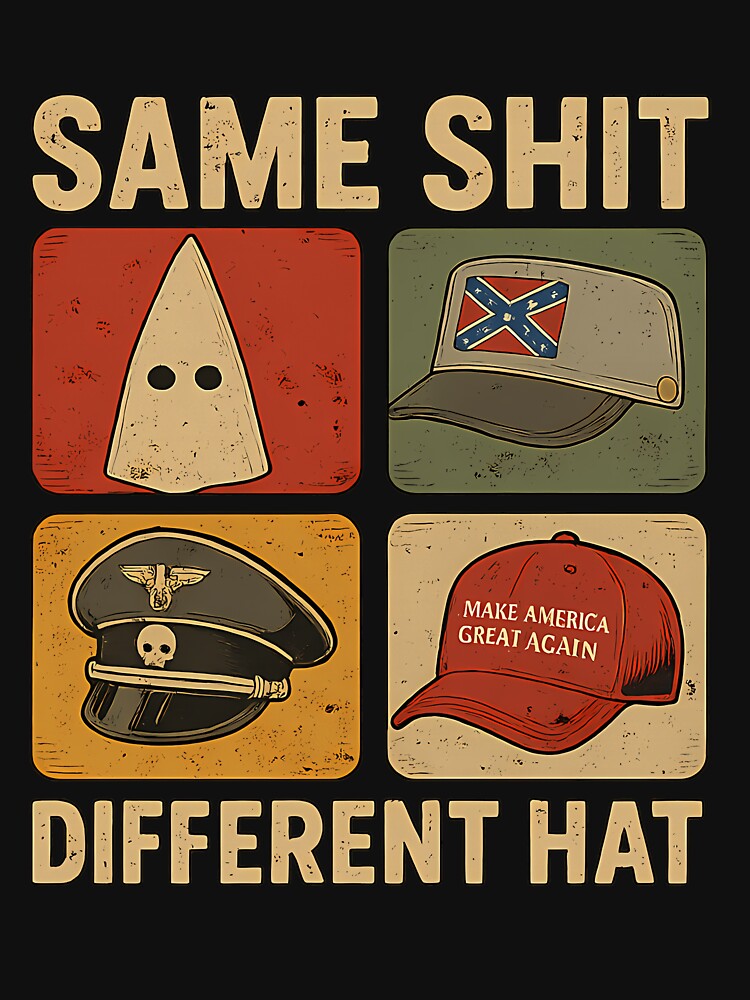 Same Shit Different Hat Funny Anti Trump by Gerardvilleneu T-Shirts, Hoodie, Sweatshirt | BlankRebels.com (Image 3)