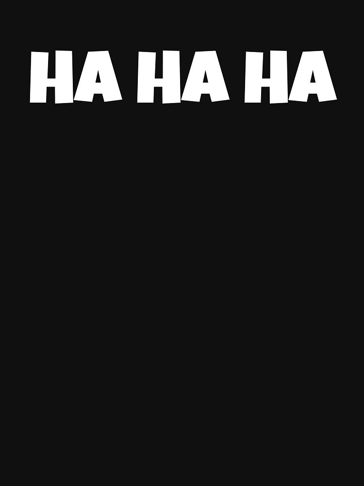 HA HA HA by nekojeko T-Shirts, Hoodie, Sweatshirt | BlankRebels.com (Image 3)