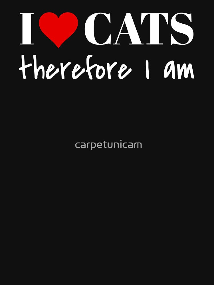 I Love Cats Therefore I am by carpetunicam T-Shirts, Hoodie, Sweatshirt | BlankRebels.com (Image 3)