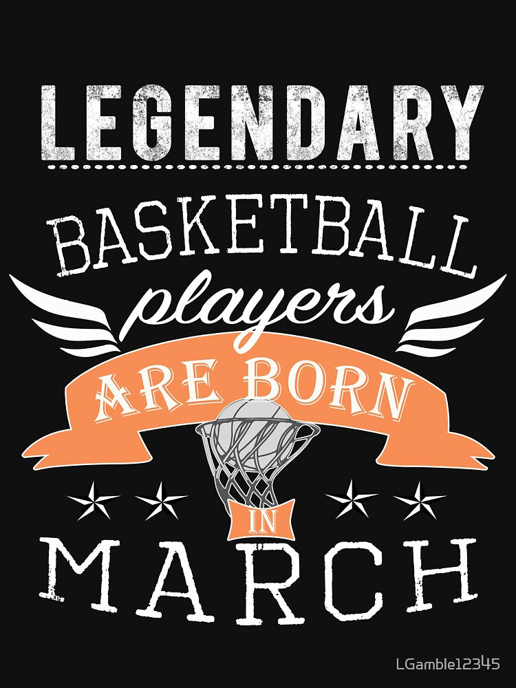 Legendary basketball Legends are born in March boys by LGamble12345 T-Shirts, Hoodie, Sweatshirt | BlankRebels.com (Image 3)