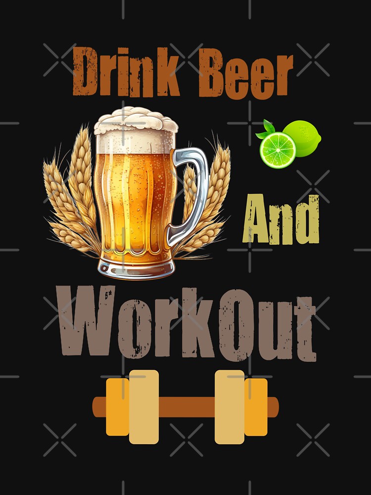 Drink beer and workout by VicetTees T-Shirts, Hoodie, Sweatshirt | BlankRebels.com (Image 3)