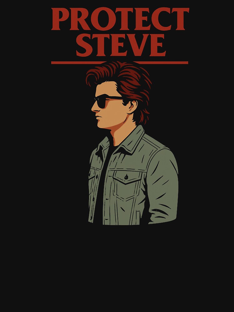 Protect Steve  80s Retro Show Inspired Unisex by ChristesTomlino T-Shirts, Hoodie, Sweatshirt | BlankRebels.com (Image 3)