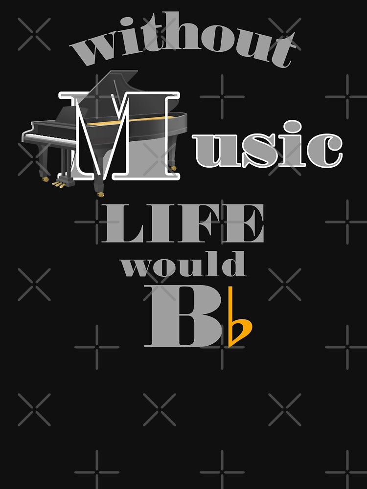 Music .Grand Piano Without Music Life Would Be Flat T-Shirts, Hoodie, Sweatshirt