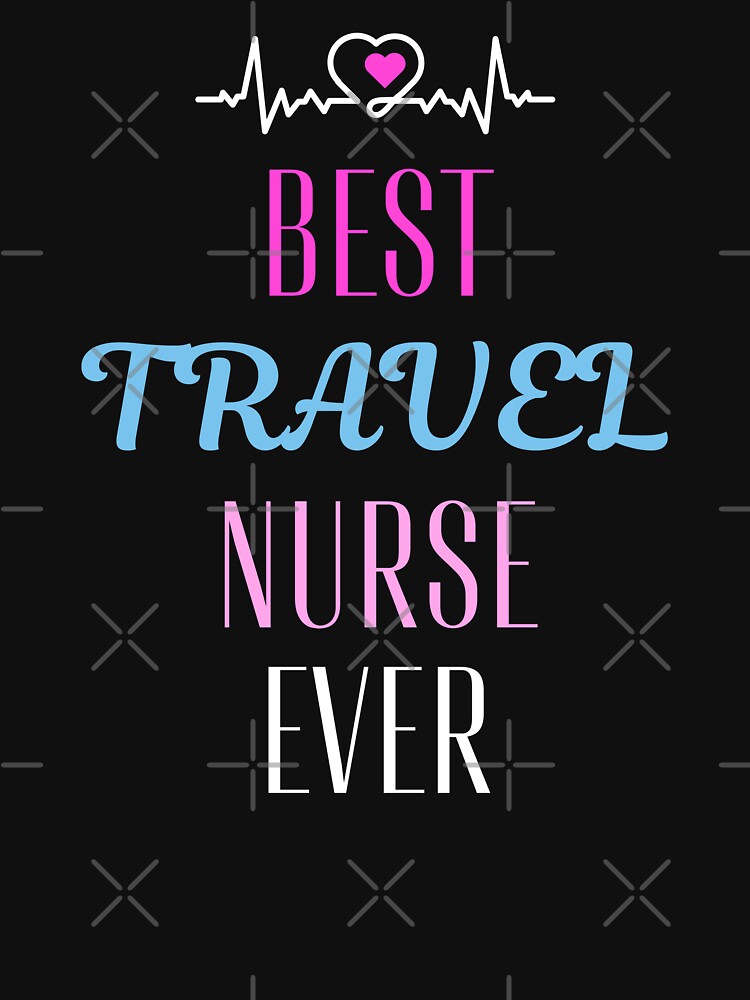 best Travel nurse ever. by annoying-shirts Hoodie, Sweatshirt | BlankRebels.com (Image 3)