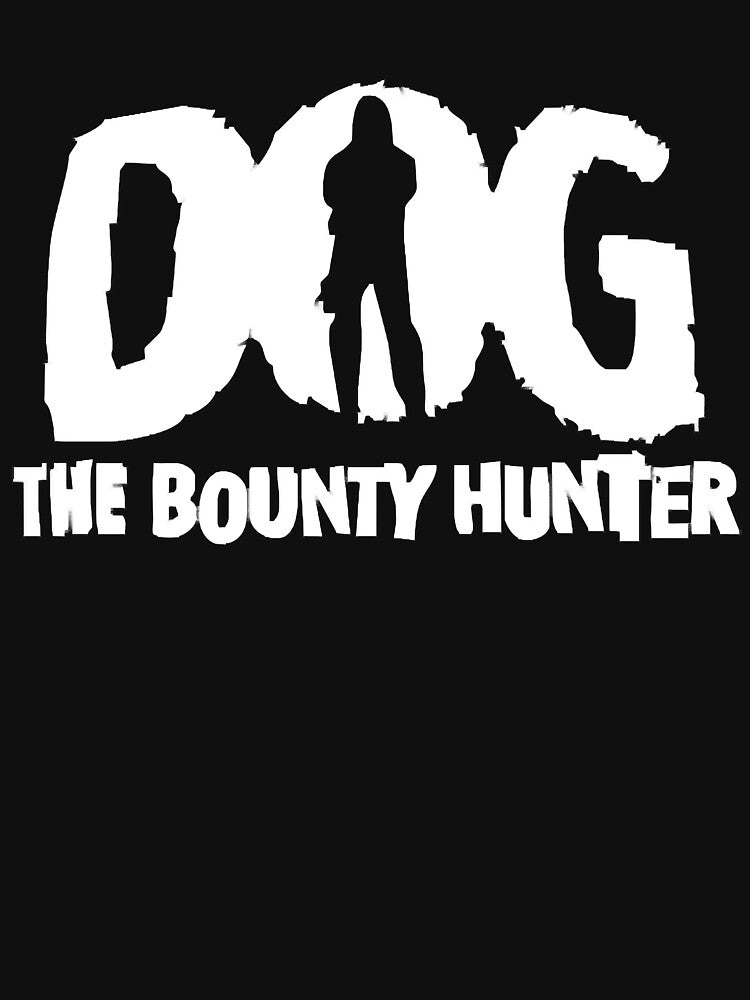 Dog The Bounty Hunter by BerneiceHinson T-Shirts, Hoodie, Sweatshirt | BlankRebels.com (Image 3)
