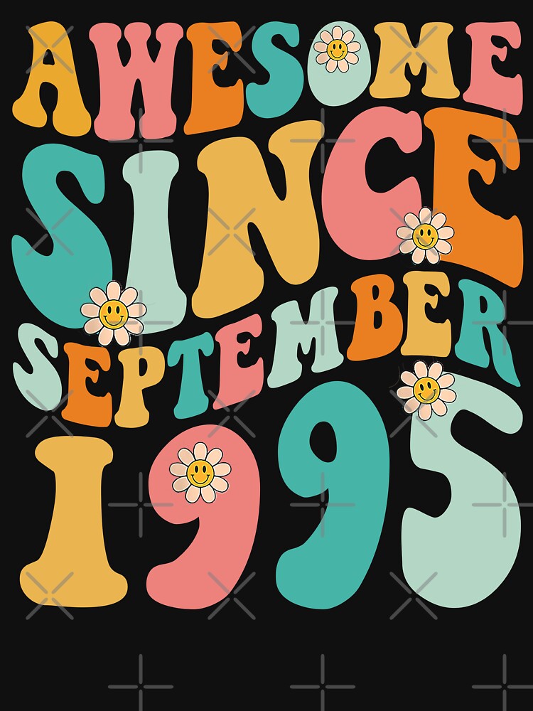 Awesome Since September 1995 | Made In 1995 | Retro Groovy Birthday by Christina-grich T-Shirts, Hoodie, Sweatshirt (Image 3)