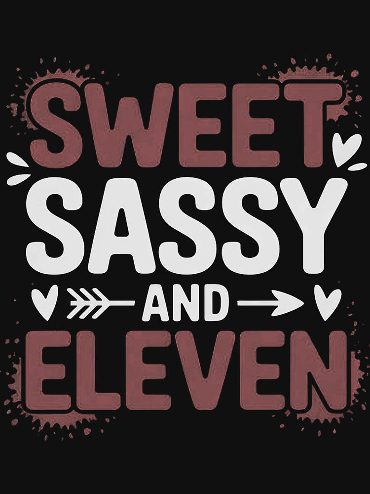 Happy 11th Birthday Sweet Sassy & Eleven Girls 11 Years Old by duolastgend T-Shirts, Hoodie, Sweatshirt (Image 3)