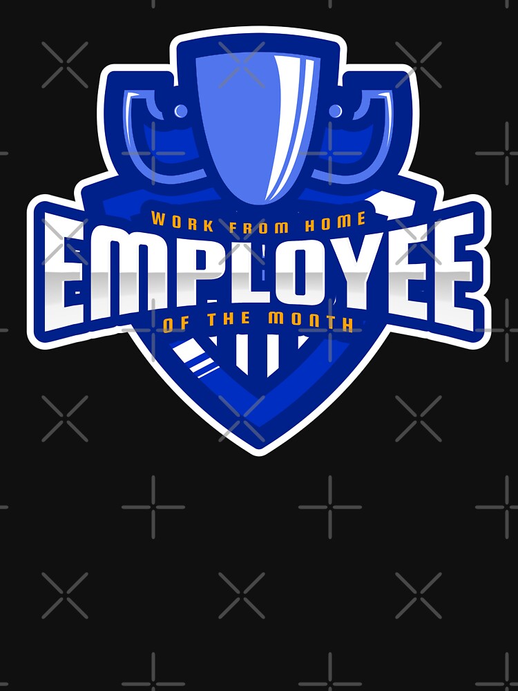 Work From Home Employee Of The Month by dreamofdenim T-Shirts, Hoodie, Sweatshirt | BlankRebels.com (Image 3)