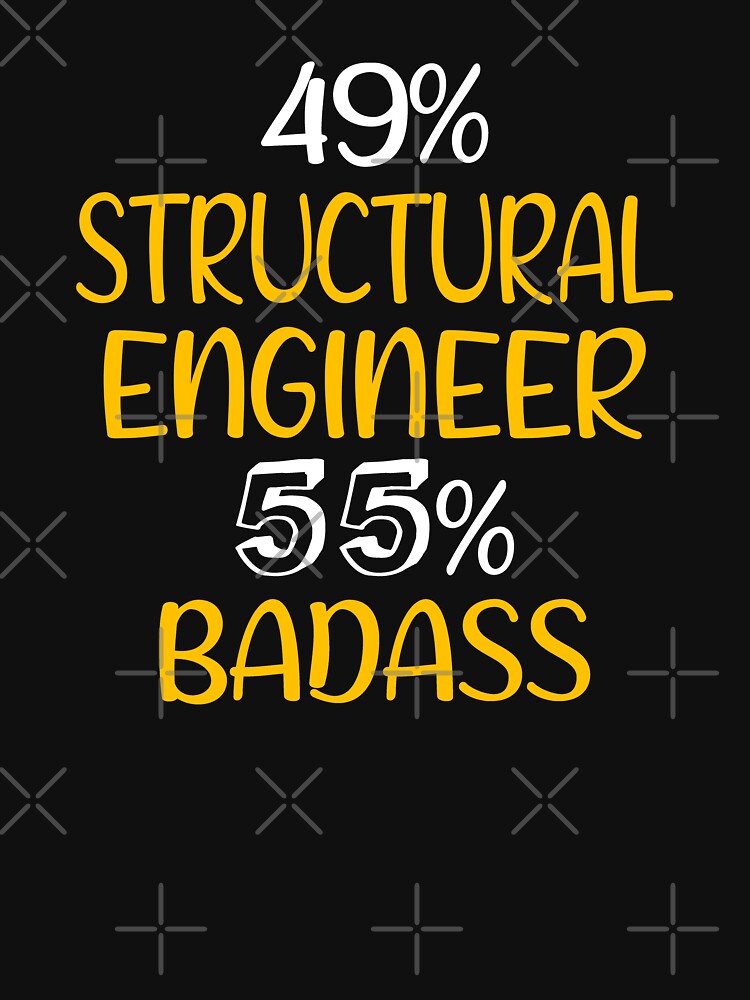 Shirt Structural Engineer Structural Engineer Structural Engineer Structural Engineer T-Shirts, Hoodie, Sweatshirt