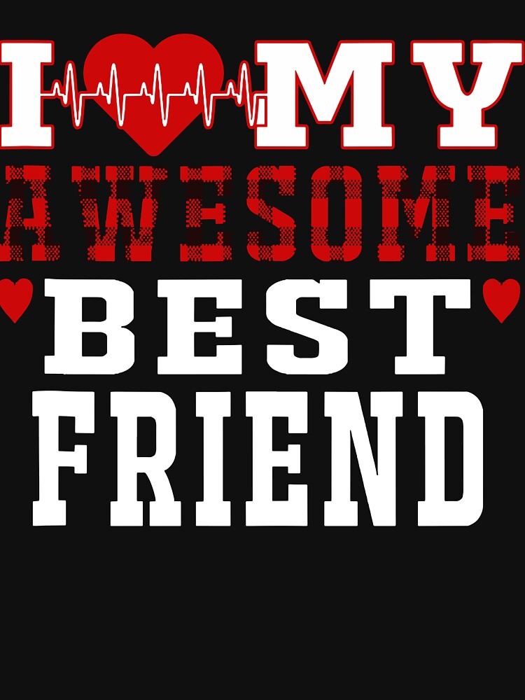 My Awesome Best Friend by JudyMann8258 T-Shirts, Hoodie, Sweatshirt | BlankRebels.com (Image 3)