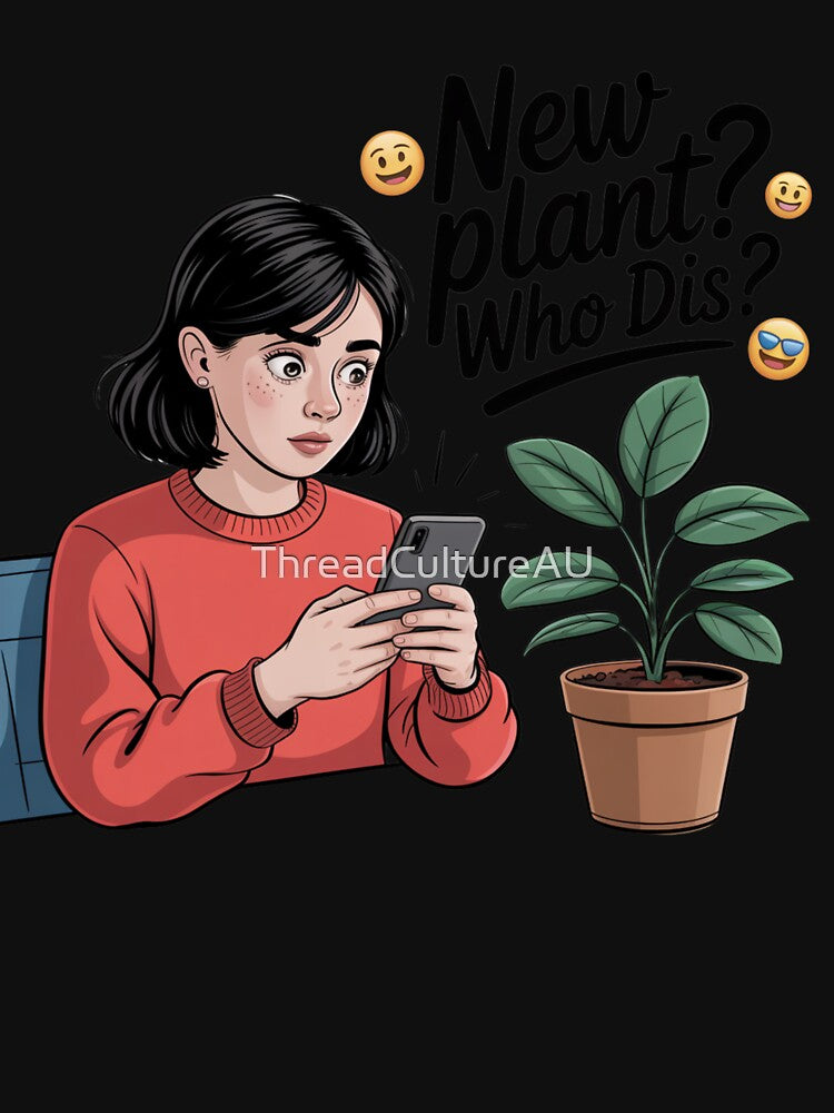 New Plant Who Dis? Funny Plant Girl Meme by ThreadCultureAU T-Shirts, Hoodie, Sweatshirt | BlankRebels.com (Image 3)