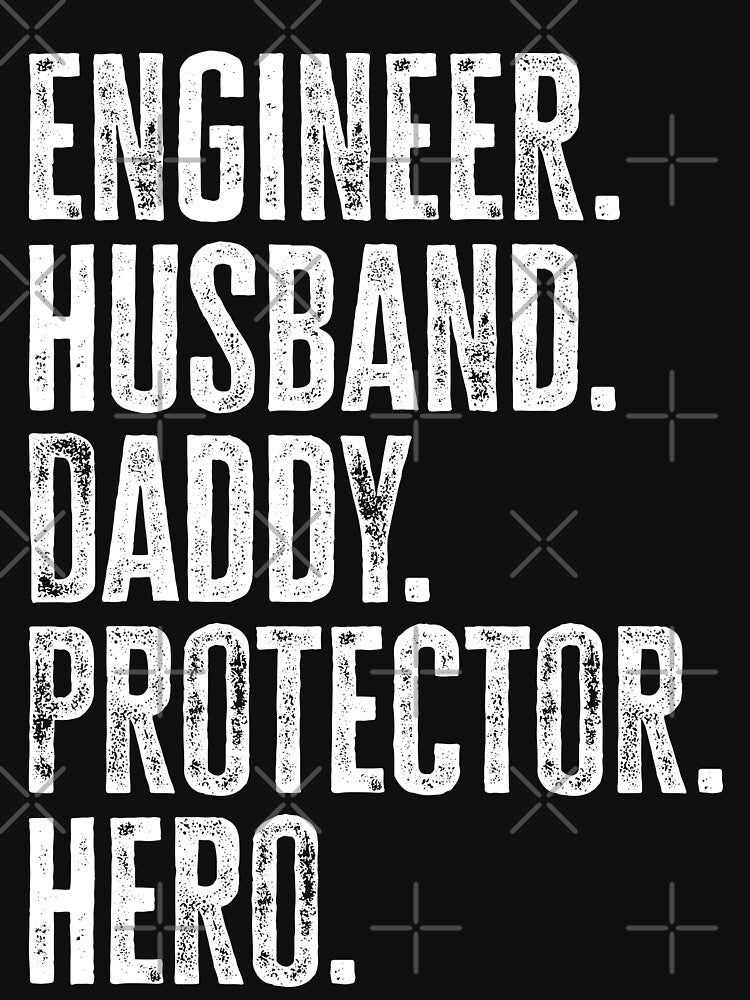 Engineer Husband Daddy Protector Hero Father's Day Dad by WYGSTORE T-Shirts, Hoodie, Sweatshirt | BlankRebels.com (Image 3)