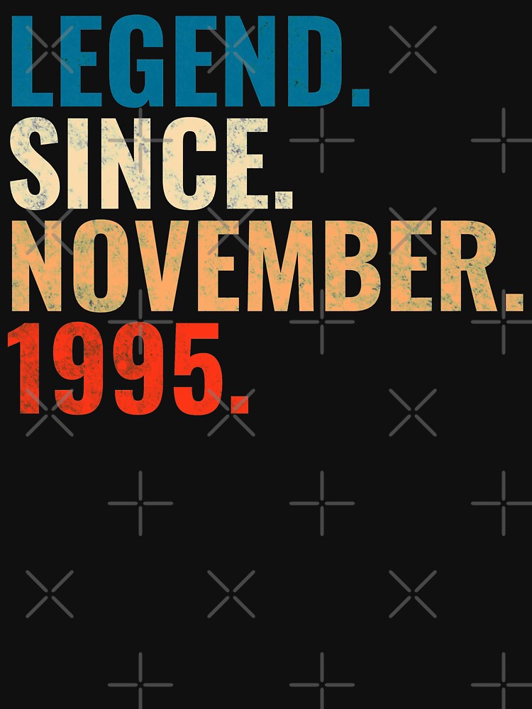 Legend Since November 1995 Retro Vintage by Teelogic T-Shirts, Hoodie, Sweatshirt | BlankRebels.com (Image 3)