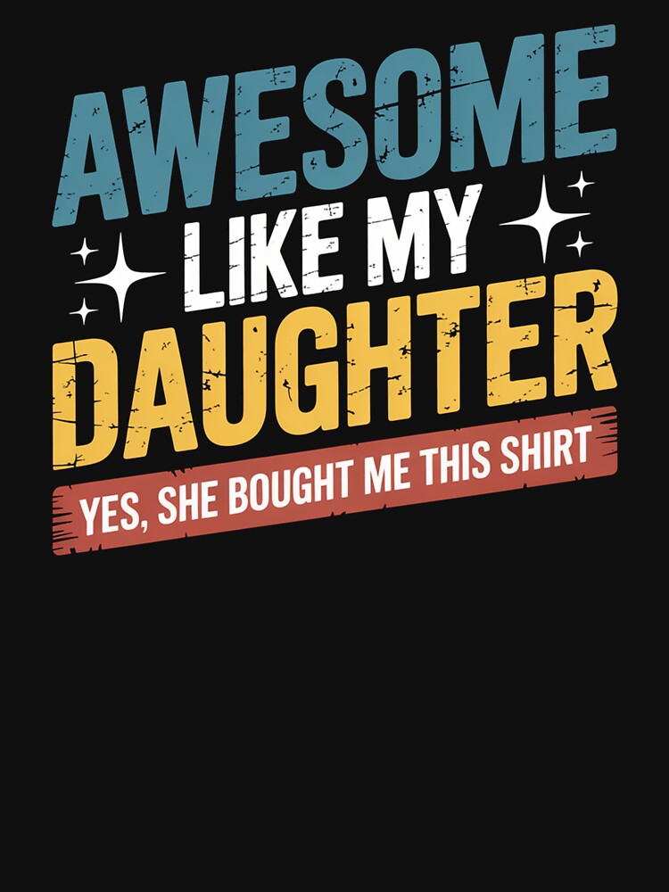 Awesome Like My Daughter by Elenasriveras T-Shirts, Hoodie, Sweatshirt | BlankRebels.com (Image 3)