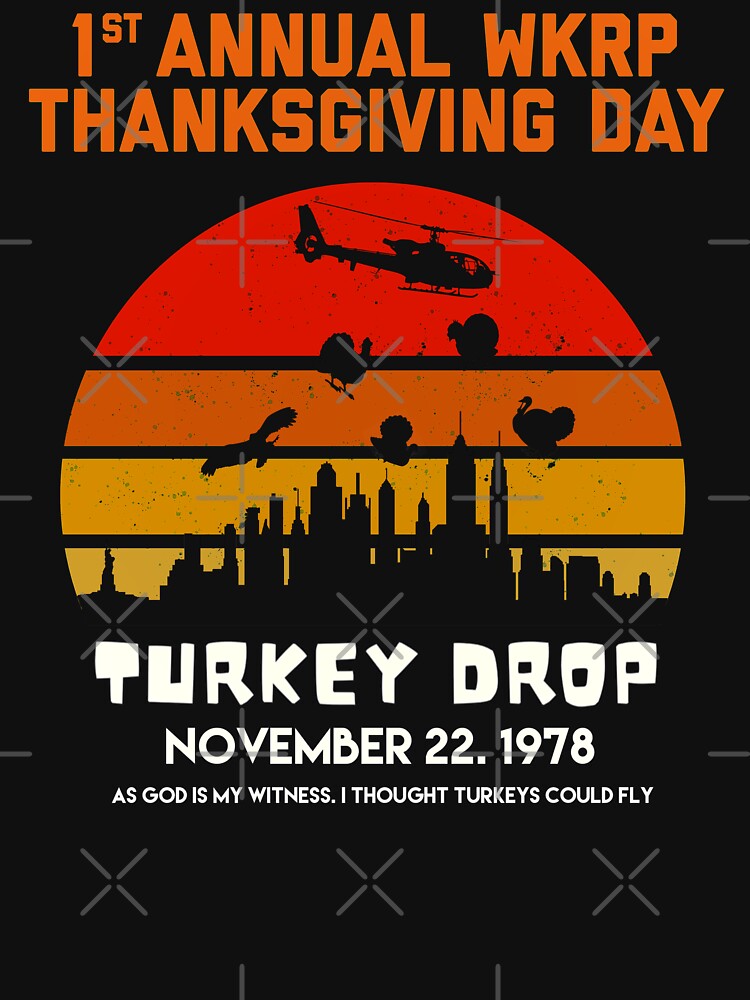 Teethanksgiving Wkrp-turkey-drop by Mo Foudah T-Shirts, Hoodie, Sweatshirt | BlankRebels.com (Image 3)