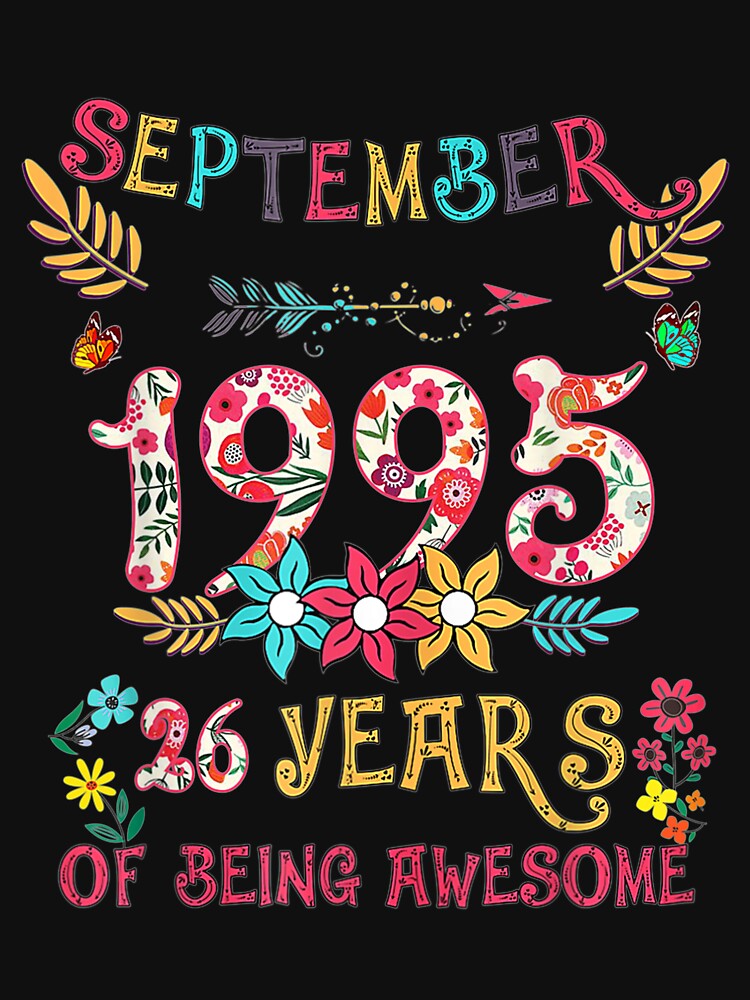 1995 Awesome Since 26th Birthday September Girl by caral8 T-Shirts, Hoodie, Sweatshirt | BlankRebels.com (Image 3)