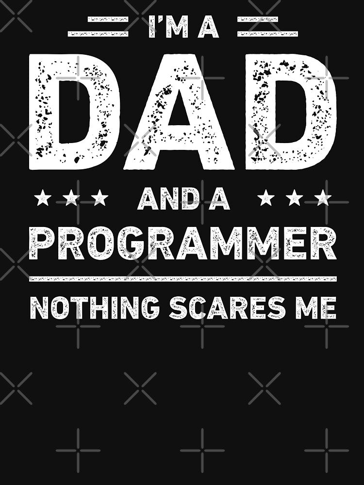 I'm A Dad And A Programmer Nothing Scares Me by RareBunny T-Shirts, Hoodie, Sweatshirt | BlankRebels.com (Image 3)