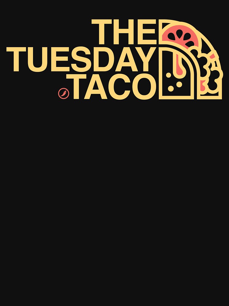 The Tuesday Taco, Tacos, Taco Time, Mexican Food by therocketman T-Shirts, Hoodie, Sweatshirt | BlankRebels.com (Image 3)
