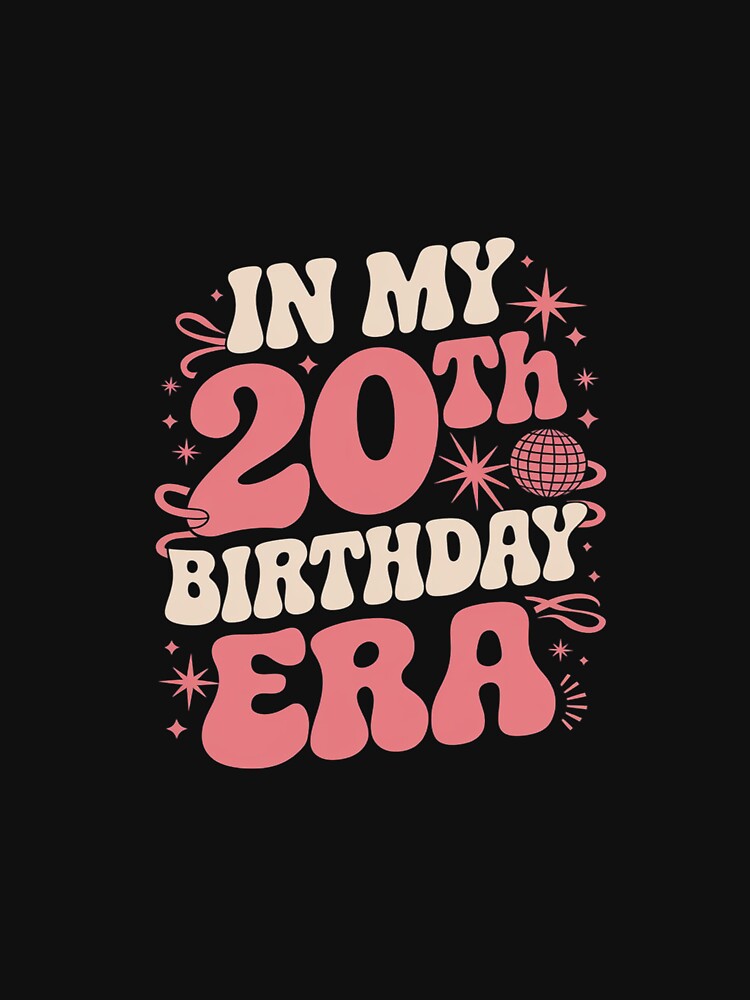 In My 20th Birthday Era Twenty 20 Years Old Birthday Women by AquaKiev T-Shirts, Hoodie, Sweatshirt (Image 3)