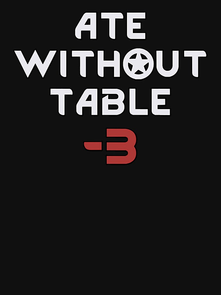 Rimworld Ate Without Table 3 T-Shirts, Hoodie, Sweatshirt