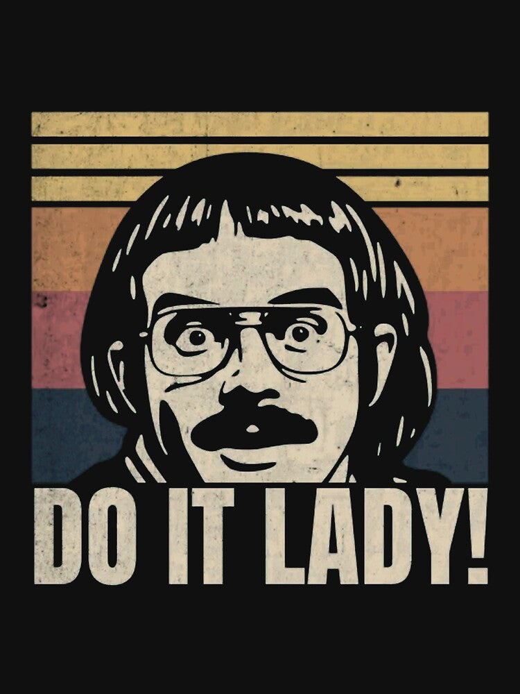 Do It Lady - Chit  Retro Vintage Style T-Shirt by DerrolCurtnerCh