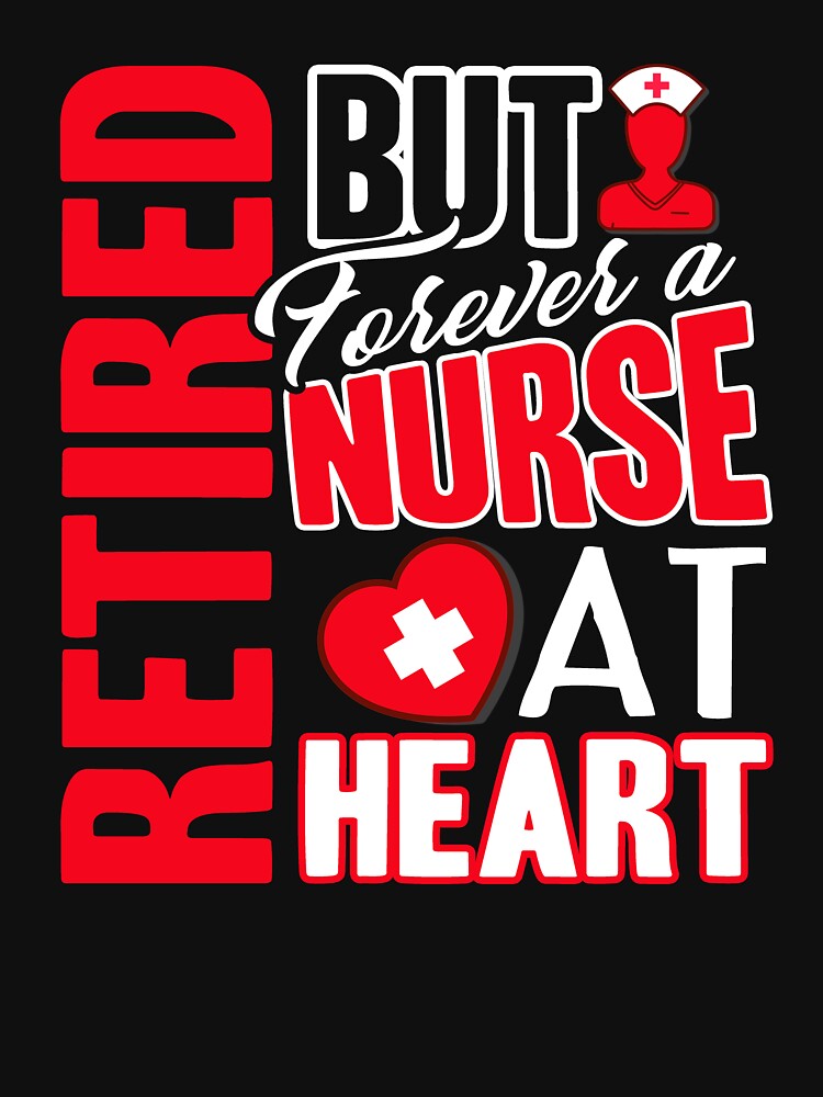 Nurse - Forever A Nurse At Heart by UnknownArtistt T-Shirts, Hoodie, Sweatshirt | BlankRebels.com (Image 3)