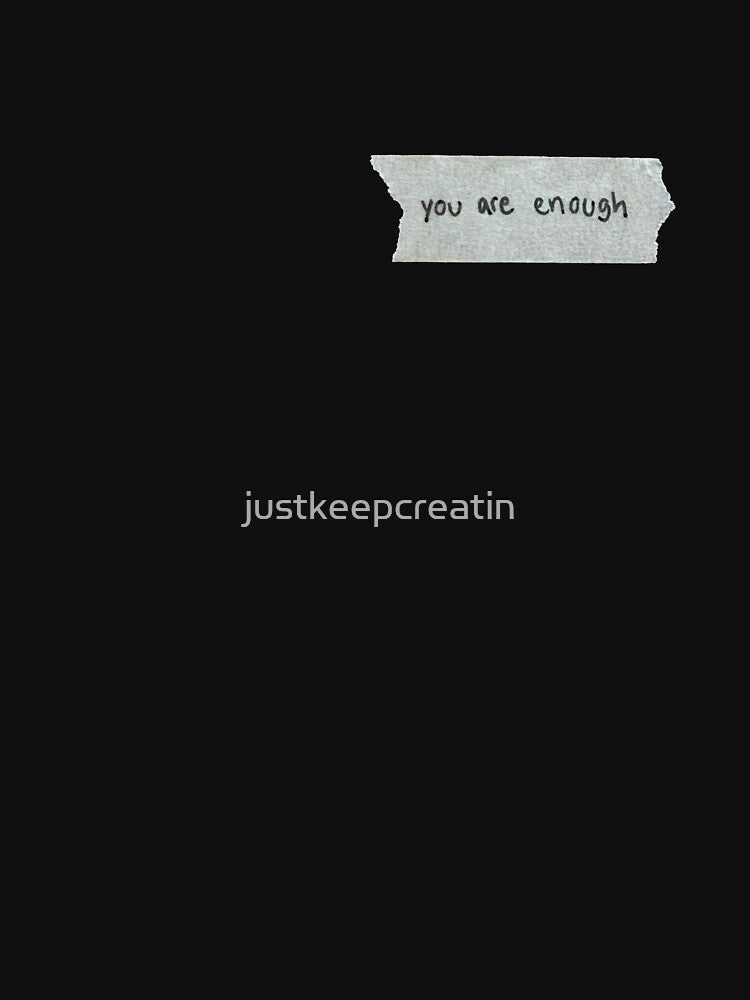 You are enough paper quote by justkeepcreatin T-Shirts, Hoodie, Sweatshirt | BlankRebels.com (Image 3)