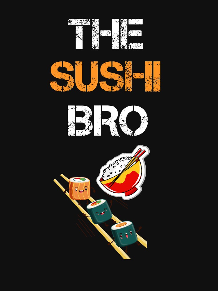 the sushi brother by rachidhaz T-Shirts, Hoodie, Sweatshirt | BlankRebels.com (Image 3)