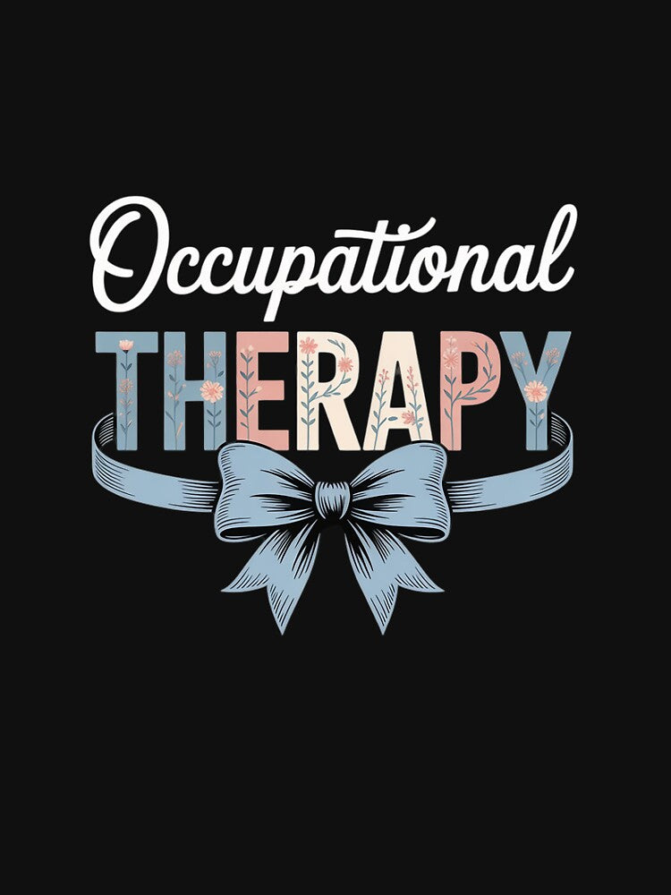Occupational Therapy Occupational Therapist OT by BubblePancake T-Shirts, Hoodie, Sweatshirt | BlankRebels.com (Image 3)