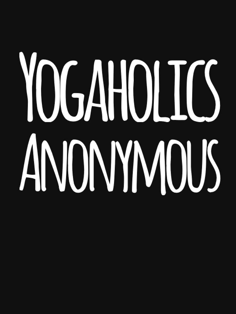 Yogaholics Anonymous by RiseandShineTee T-Shirts, Hoodie, Sweatshirt | BlankRebels.com (Image 3)