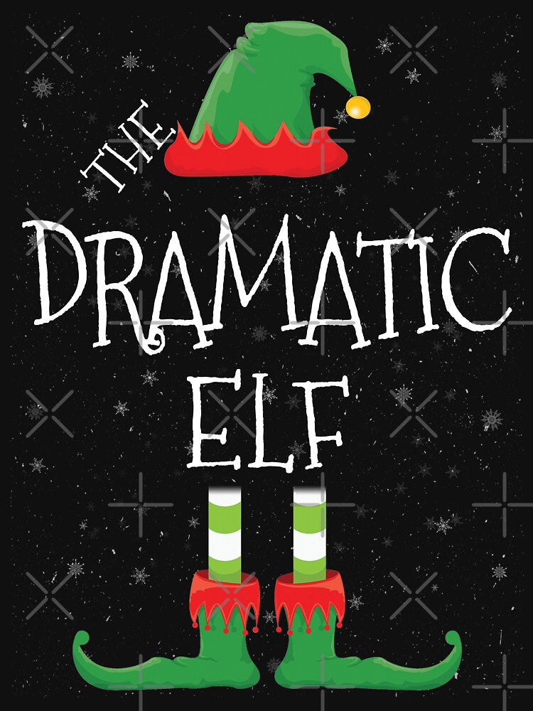 Dramatic Elf Family Matching Christmas Group Funny Gift by DavisHasari T-Shirts, Hoodie, Sweatshirt (Image 3)