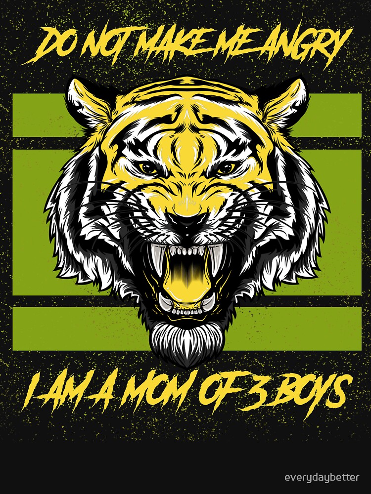 Mom of 3 boys! Do not make her angry! funny boy mom meme perfect gift! by everydaybetter T-Shirts, Hoodie,... (Image 3)