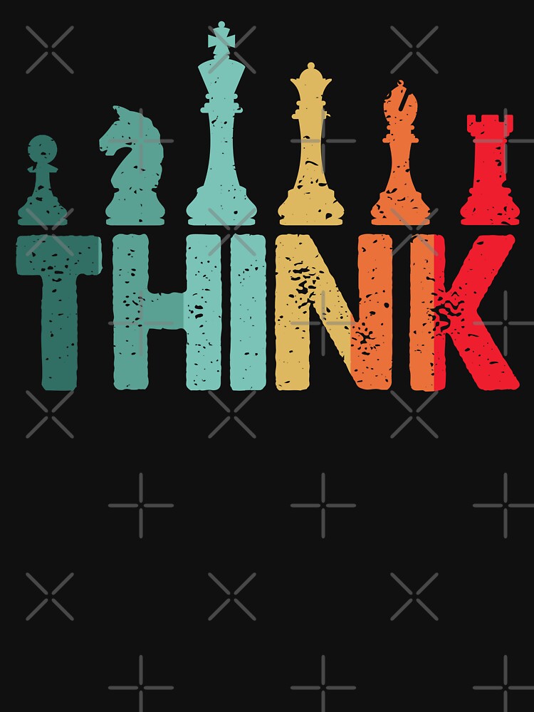 Think Retro Vintage Chess Pieces Player Gifts Chess Coach by jingdomdesgine T-Shirts, Hoodie, Sweatshirt (Image 3)