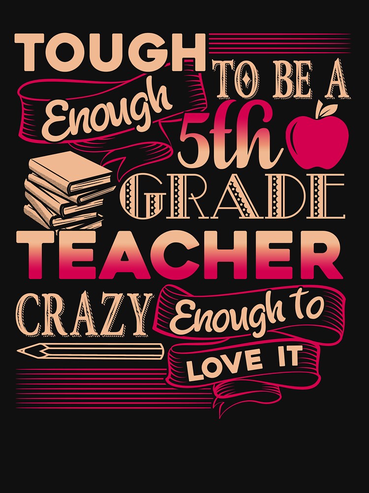 5th Grade Teacher - Proud 5th Grade Teacher by UnknownArtistt T-Shirts, Hoodie, Sweatshirt | BlankRebels.com (Image 3)
