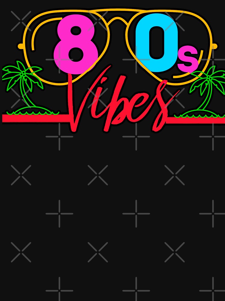 80s Vibes - retro 80s vibes, vintage, born in the 80s, 80s baby by mwebba2005 T-Shirts, Hoodie, Sweatshirt (Image 3)