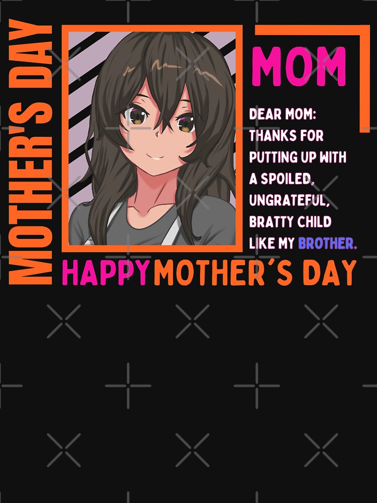 Dear Mom Thanks For Putting Up With A Spoiled Ungrateful Bratty Child Like My Brother by BBMarioni T-Shirts,... (Image 3)