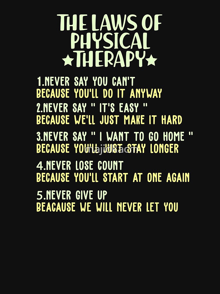 Laws Of Physical Therapy Therapist Pt Funny by majidkacm T-Shirts, Hoodie, Sweatshirt | BlankRebels.com (Image 3)