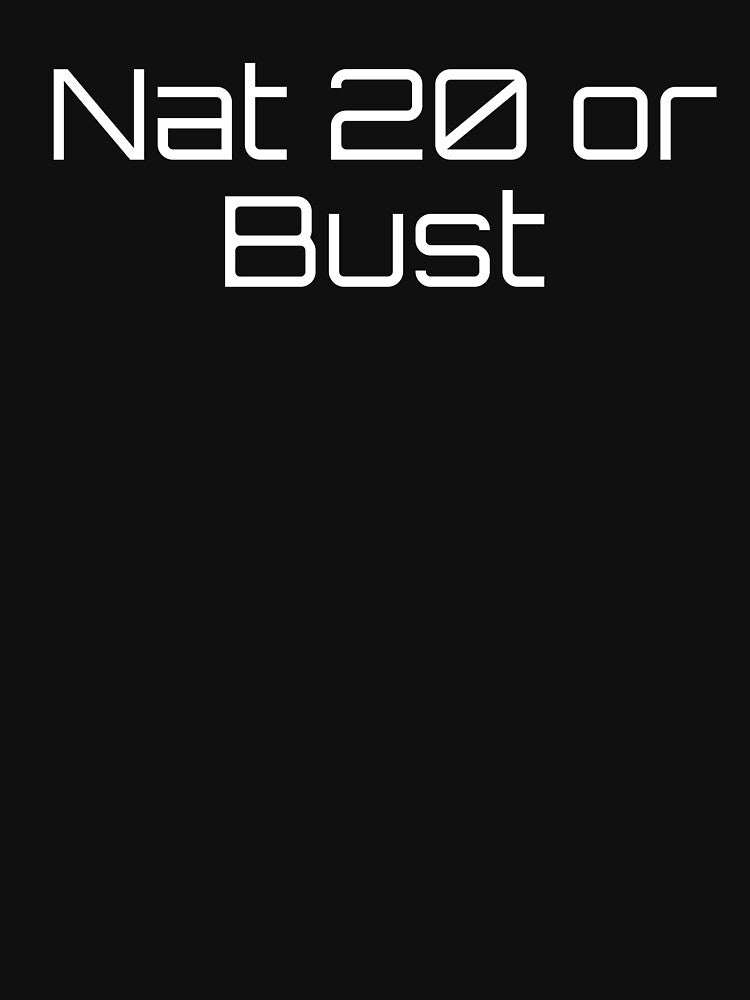 Nat 20 or Bust by Ninjacatoff T-Shirts, Hoodie, Sweatshirt | BlankRebels.com (Image 3)