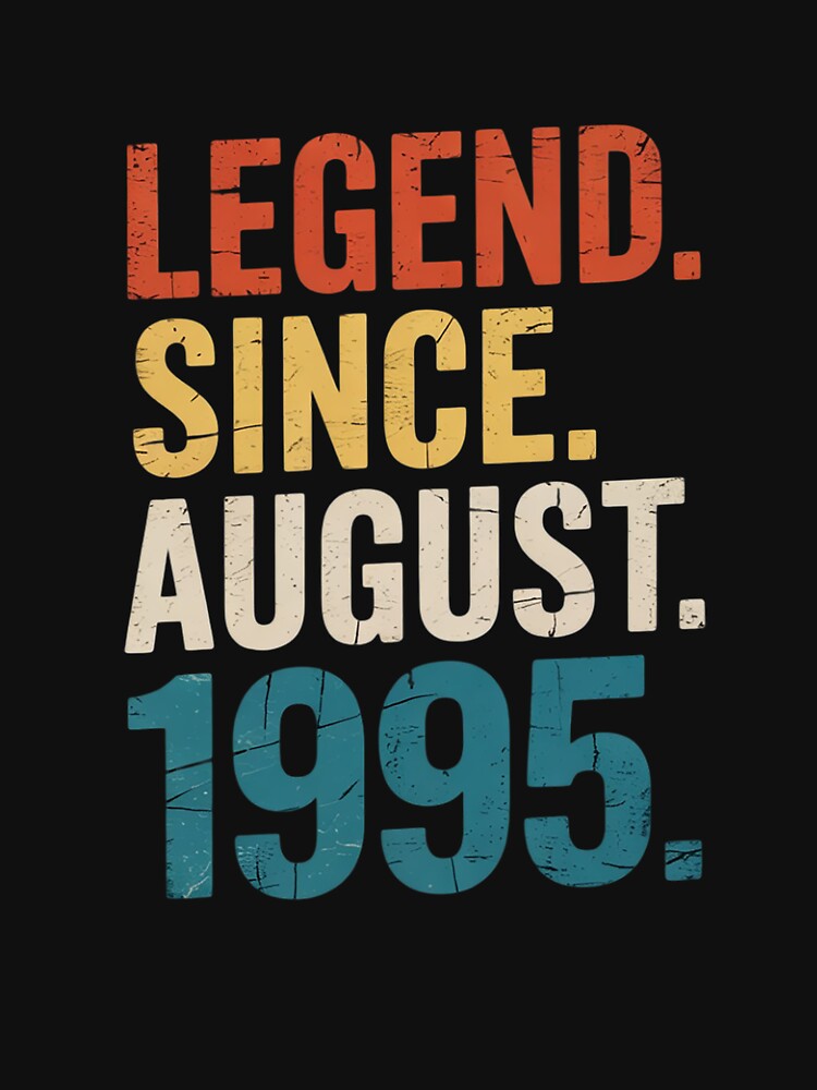 Legend Since August 1995 30th Birthday 30 Year Old by KonstanKoraner T-Shirts, Hoodie, Sweatshirt | BlankRebels.com (Image 3)