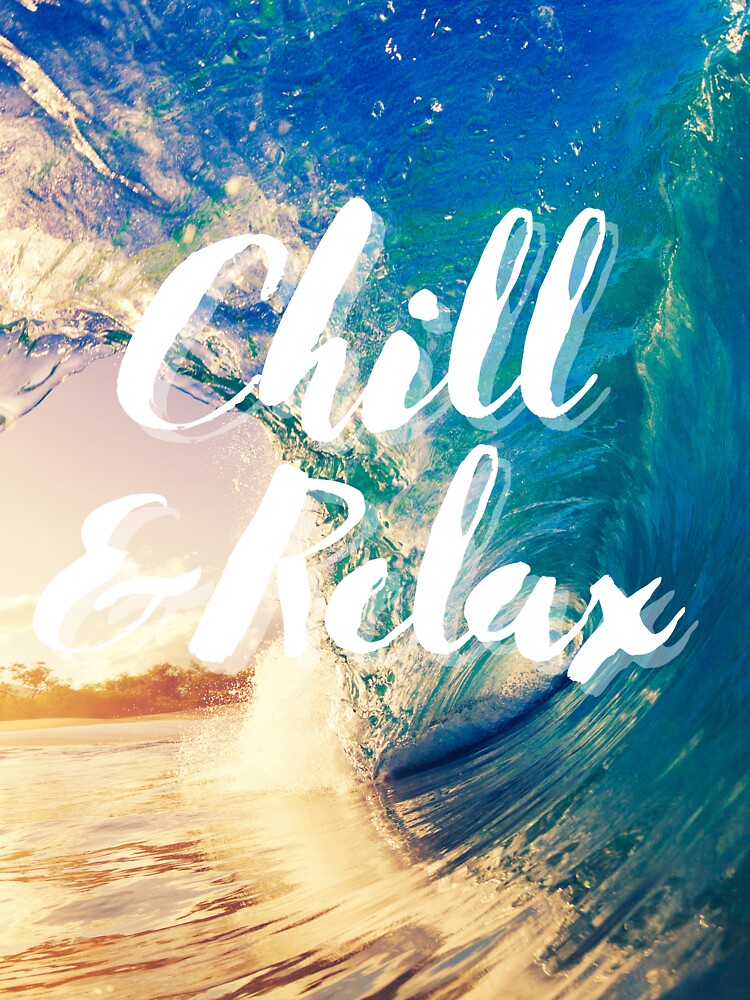 Chill and Relax Ocean Water Wave by kyds T-Shirts, Hoodie, Sweatshirt | BlankRebels.com (Image 3)
