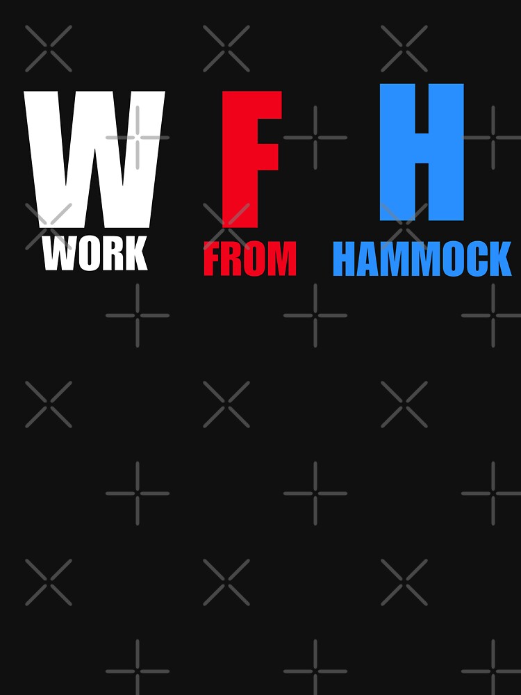 WFH, work from hammock, funny work from home, laptop lifestyle freelancer saying or quote by NBSStore